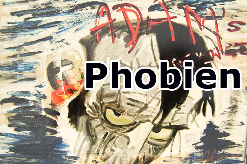Phobien: Angst vor allem und jedem