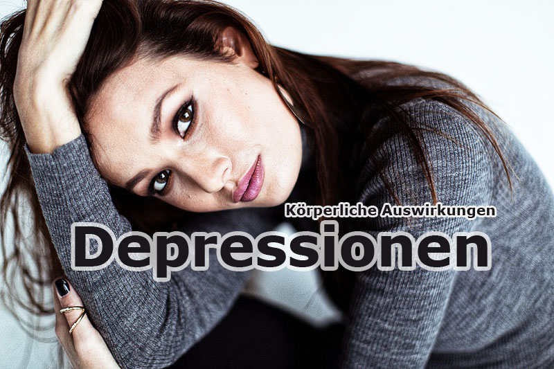 Depressionen und ihre Auswirkungen auf den Körper