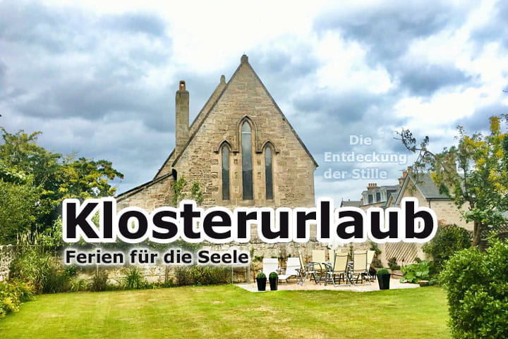 Klosterurlaub: Entspannung durch Entschleunigung