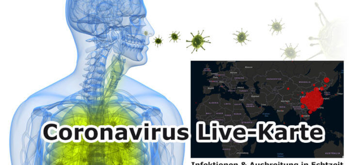 Coronavirus: Mittels Weltkarte Infektionen & Ausbreitung live verfolgen