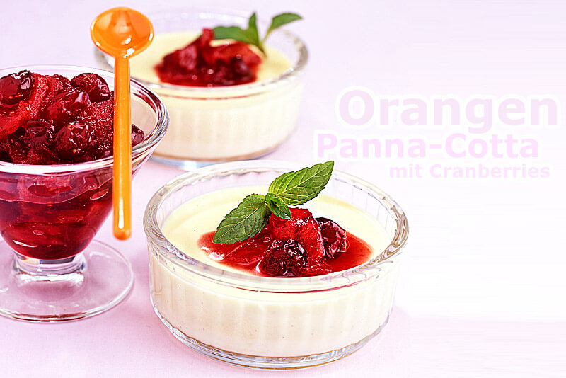 Orangen-Panna-Cotta mit Cranberrysauce
