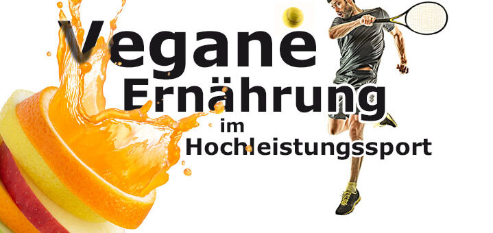Vegane Ernährung im Hochleistungssport