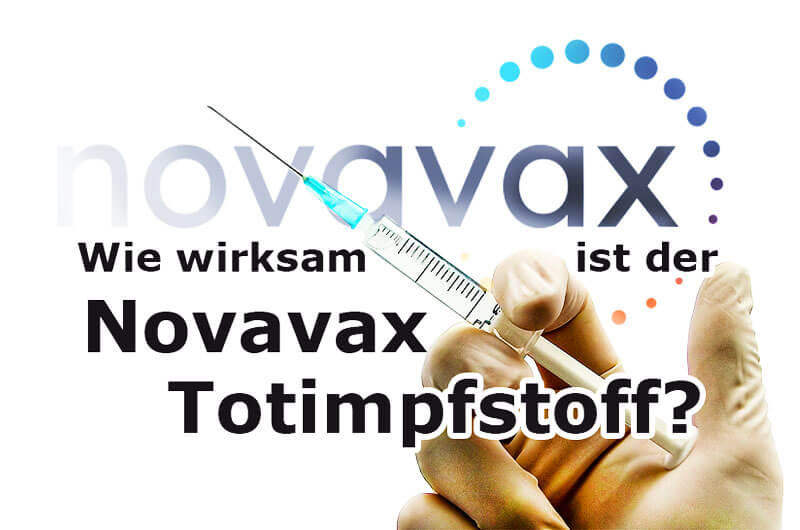 Wie gut wirkt der Novavax-Totimpfstoff gegen das Coronavirus?