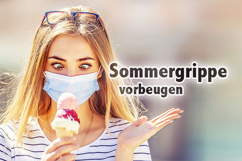 Sommergrippe vorbeugen und behandeln