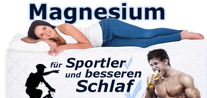 Magnesium für Sportler und besseren Schlaf?
