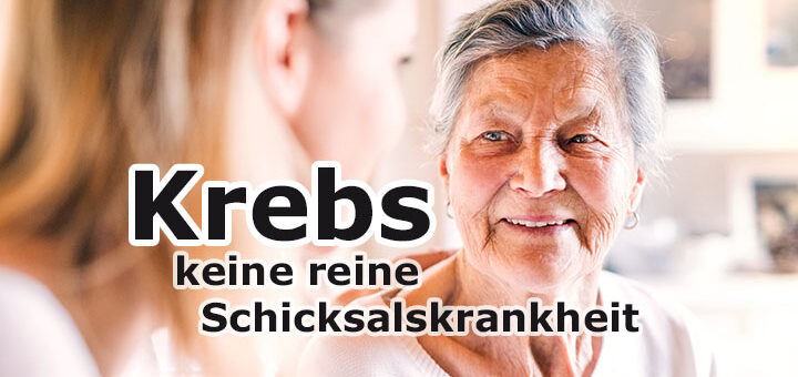 Krebs ist keine reine Schicksalskrankheit