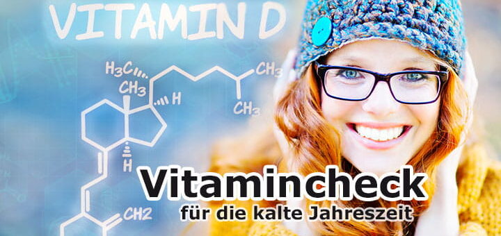 Vitamin Check für die kalte Jahreszeit im Überblick